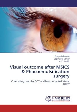 Bild des Verkufers fr Visual outcome after MSICS & Phacoemulsification surgery zum Verkauf von BuchWeltWeit Ludwig Meier e.K.