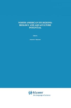 Seller image for North American Sturgeons: Biology and Aquaculture Potential for sale by BuchWeltWeit Ludwig Meier e.K.