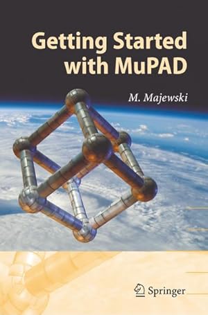 Bild des Verkufers fr Getting Started with MuPAD zum Verkauf von BuchWeltWeit Ludwig Meier e.K.