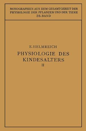 Seller image for Physiologie des Kindesalters for sale by BuchWeltWeit Ludwig Meier e.K.