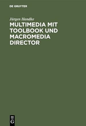 Image du vendeur pour Multimedia mit ToolBook und Macromedia Director mis en vente par BuchWeltWeit Ludwig Meier e.K.