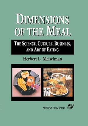 Image du vendeur pour Dimensions Of The Meal: Science, Culture, Business, Art mis en vente par BuchWeltWeit Ludwig Meier e.K.