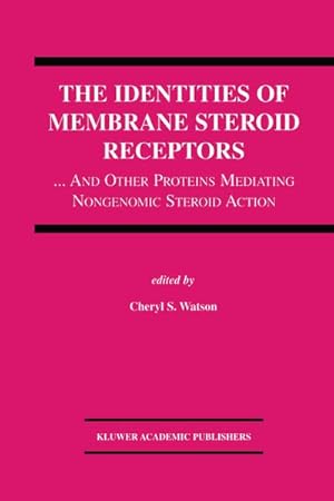 Image du vendeur pour The Identities of Membrane Steroid Receptors mis en vente par BuchWeltWeit Ludwig Meier e.K.