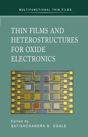 Immagine del venditore per Thin Films and Heterostructures for Oxide Electronics venduto da BuchWeltWeit Ludwig Meier e.K.