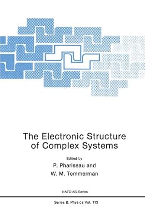 Imagen del vendedor de The Electronic Structure of Complex Systems a la venta por BuchWeltWeit Ludwig Meier e.K.