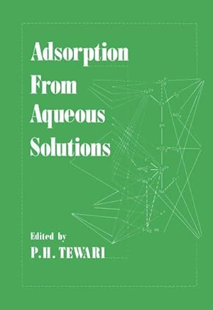 Image du vendeur pour Adsorption From Aqueous Solutions mis en vente par BuchWeltWeit Ludwig Meier e.K.