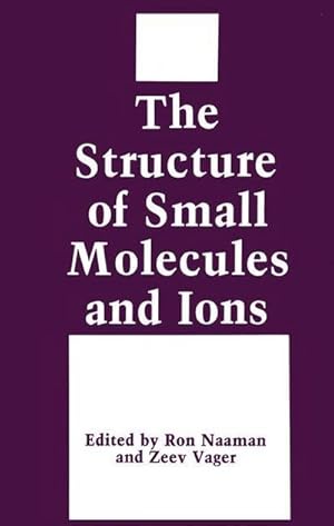 Immagine del venditore per The Structure of Small Molecules and Ions venduto da BuchWeltWeit Ludwig Meier e.K.