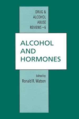 Imagen del vendedor de Alcohol and Hormones a la venta por BuchWeltWeit Ludwig Meier e.K.