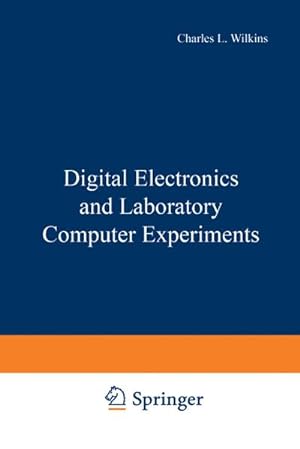 Bild des Verkufers fr Digital Electronics and Laboratory Computer Experiments zum Verkauf von BuchWeltWeit Ludwig Meier e.K.