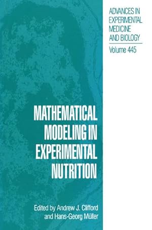 Bild des Verkufers fr Mathematical Modeling in Experimental Nutrition zum Verkauf von BuchWeltWeit Ludwig Meier e.K.