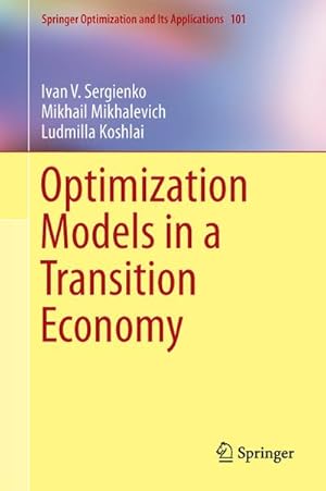 Imagen del vendedor de Optimization Models in a Transition Economy a la venta por BuchWeltWeit Ludwig Meier e.K.