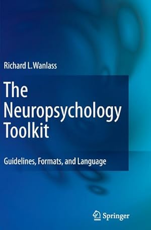 Imagen del vendedor de The Neuropsychology Toolkit a la venta por BuchWeltWeit Ludwig Meier e.K.