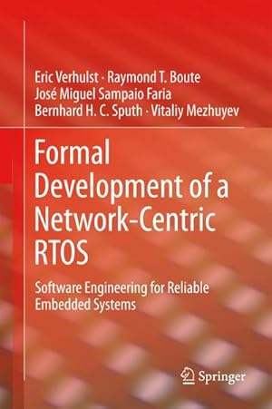 Bild des Verkufers fr Formal Development of a Network-Centric RTOS zum Verkauf von BuchWeltWeit Ludwig Meier e.K.