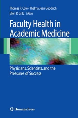 Seller image for Faculty Health in Academic Medicine for sale by BuchWeltWeit Ludwig Meier e.K.