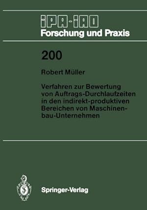 Imagen del vendedor de Verfahren zur Bewertung von Auftrags-Durchlaufzeiten in den indirekt-produktiven Bereichen von Maschinenbau-Unternehmen a la venta por BuchWeltWeit Ludwig Meier e.K.