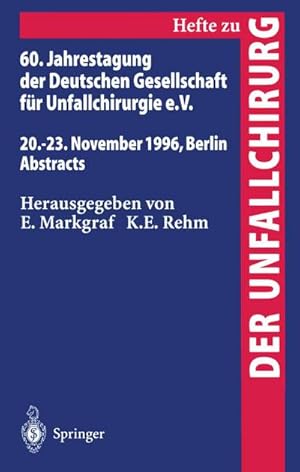 Image du vendeur pour 60. Jahrestagung der Deutschen Gesellschaft fr Unfallchirurgie e.V. mis en vente par BuchWeltWeit Ludwig Meier e.K.