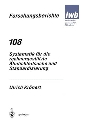 Seller image for Systematik fr die rechnergesttzte hnlichteilsuche und Standardisierung for sale by BuchWeltWeit Ludwig Meier e.K.