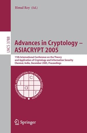 Immagine del venditore per Advances in Cryptology  ASIACRYPT 2005 venduto da BuchWeltWeit Ludwig Meier e.K.