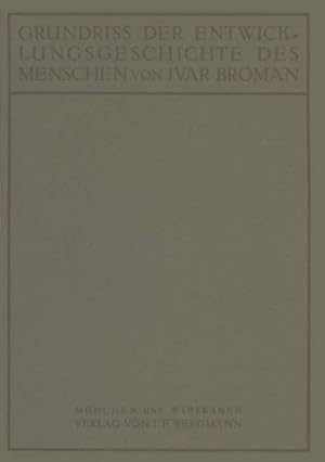 Bild des Verkufers fr Grundriss der Entwicklungsgeschichte des Menschen zum Verkauf von BuchWeltWeit Ludwig Meier e.K.