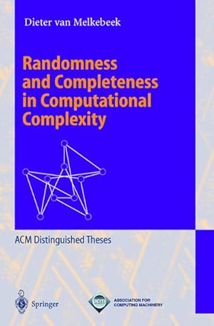 Image du vendeur pour Randomness and Completeness in Computational Complexity mis en vente par BuchWeltWeit Ludwig Meier e.K.