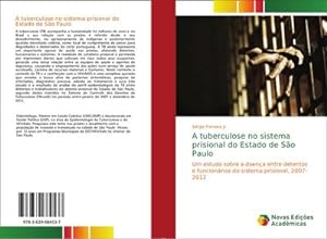 Image du vendeur pour A tuberculose no sistema prisional do Estado de So Paulo mis en vente par BuchWeltWeit Ludwig Meier e.K.