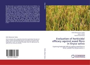 Bild des Verkufers fr Evaluation of herbicidal efficacy against weed flora in Oryza sativa zum Verkauf von BuchWeltWeit Ludwig Meier e.K.