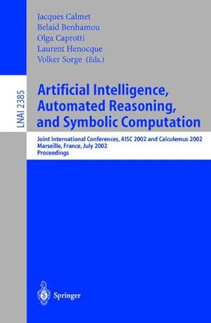 Bild des Verkufers fr Artificial Intelligence, Automated Reasoning, and Symbolic Computation zum Verkauf von BuchWeltWeit Ludwig Meier e.K.