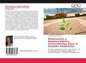 Imagen del vendedor de Bioensayos y biomarcadores, instrumentos para la Gestin Ambiental a la venta por BuchWeltWeit Ludwig Meier e.K.