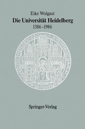 Image du vendeur pour Die Universitt Heidelberg 13861986 mis en vente par BuchWeltWeit Ludwig Meier e.K.