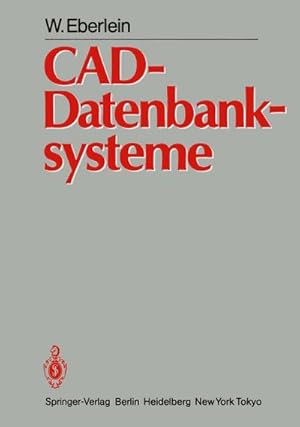 Imagen del vendedor de CAD-Datenbanksysteme a la venta por BuchWeltWeit Ludwig Meier e.K.