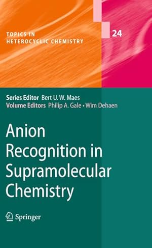 Imagen del vendedor de Anion Recognition in Supramolecular Chemistry a la venta por BuchWeltWeit Ludwig Meier e.K.