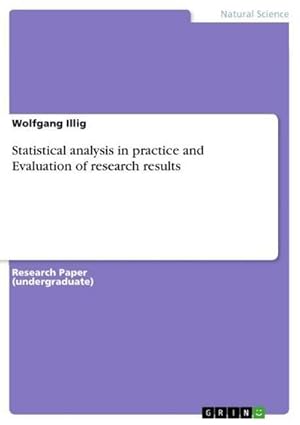 Seller image for Statistical analysis in practice and Evaluation of research results for sale by BuchWeltWeit Ludwig Meier e.K.