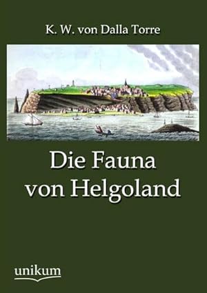Seller image for Die Fauna von Helgoland for sale by BuchWeltWeit Ludwig Meier e.K.