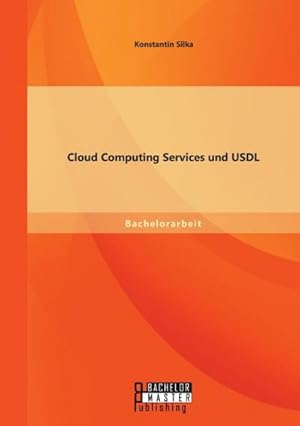 Seller image for Cloud Computing Services und USDL for sale by BuchWeltWeit Ludwig Meier e.K.