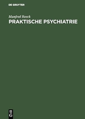 Seller image for Praktische Psychiatrie for sale by BuchWeltWeit Ludwig Meier e.K.