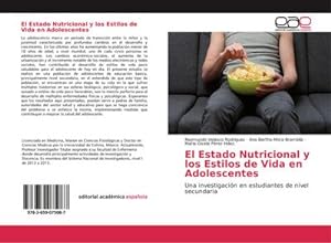 Seller image for El Estado Nutricional y los Estilos de Vida en Adolescentes for sale by BuchWeltWeit Ludwig Meier e.K.