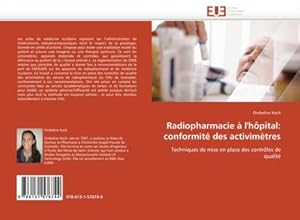 Image du vendeur pour Radiopharmacie  l''hpital: conformit des activimtres mis en vente par BuchWeltWeit Ludwig Meier e.K.