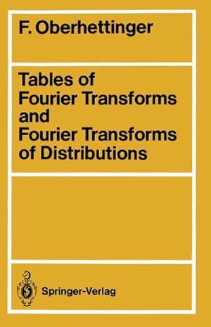 Bild des Verkufers fr Tables of Fourier Transforms and Fourier Transforms of Distributions zum Verkauf von BuchWeltWeit Ludwig Meier e.K.