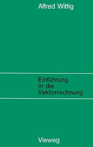 Seller image for Einfhrung in die Vektorrechnung for sale by BuchWeltWeit Ludwig Meier e.K.