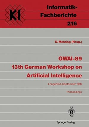 Immagine del venditore per GWAI-89 13th German Workshop on Artificial Intelligence venduto da BuchWeltWeit Ludwig Meier e.K.