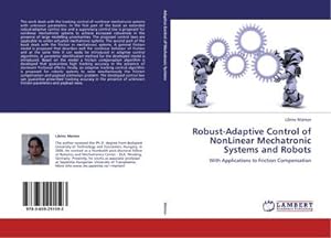 Seller image for Robust-Adaptive Control of NonLinear Mechatronic Systems and Robots for sale by BuchWeltWeit Ludwig Meier e.K.
