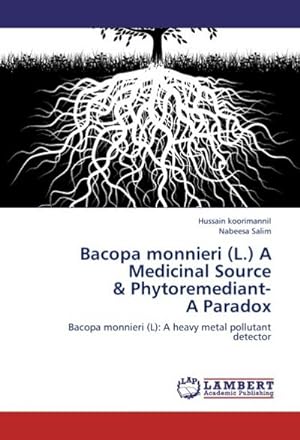 Seller image for Bacopa monnieri (L.) A Medicinal Source & Phytoremediant- A Paradox for sale by BuchWeltWeit Ludwig Meier e.K.
