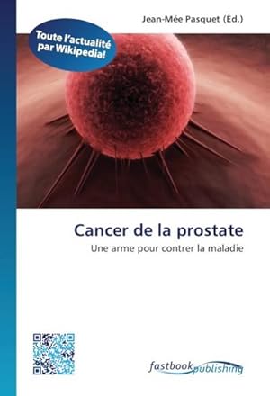 Seller image for Cancer de la prostate for sale by BuchWeltWeit Ludwig Meier e.K.