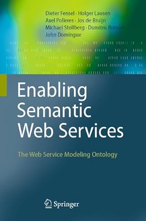 Bild des Verkufers fr Enabling Semantic Web Services zum Verkauf von BuchWeltWeit Ludwig Meier e.K.