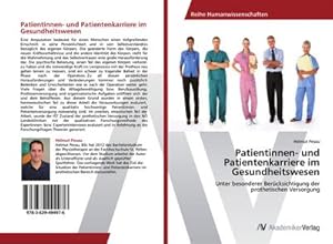 Seller image for Patientinnen- und Patientenkarriere im Gesundheitswesen for sale by BuchWeltWeit Ludwig Meier e.K.