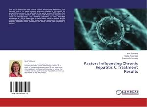 Bild des Verkufers fr Factors Influencing Chronic Hepatitis C Treatment Results zum Verkauf von BuchWeltWeit Ludwig Meier e.K.