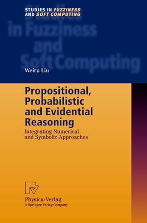 Bild des Verkufers fr Propositional, Probabilistic and Evidential Reasoning zum Verkauf von BuchWeltWeit Ludwig Meier e.K.