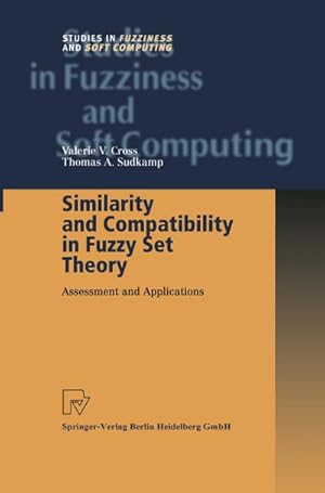 Image du vendeur pour Similarity and Compatibility in Fuzzy Set Theory mis en vente par BuchWeltWeit Ludwig Meier e.K.