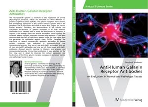 Seller image for Anti-Human Galanin Receptor Antibodies for sale by BuchWeltWeit Ludwig Meier e.K.