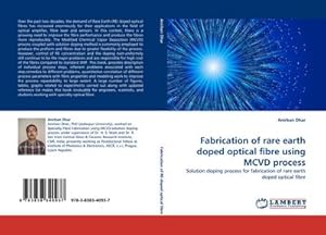 Bild des Verkufers fr Fabrication of rare earth doped optical fibre using MCVD process zum Verkauf von BuchWeltWeit Ludwig Meier e.K.